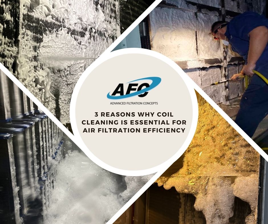 3 Reasons why coil cleaning is essential for Air Filtration Efficiency
