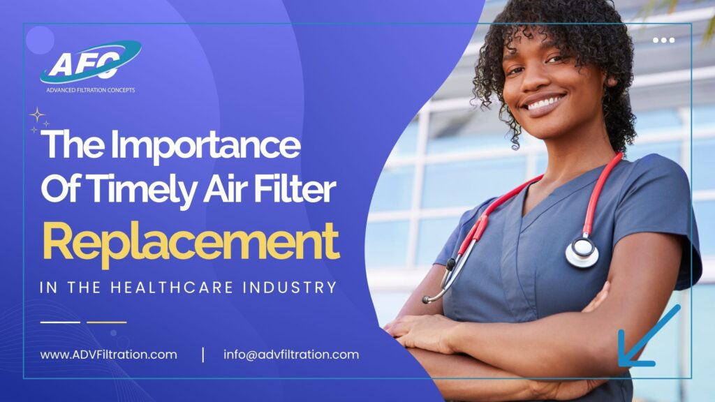 Timely Air Filter Replacement In Healthcare
